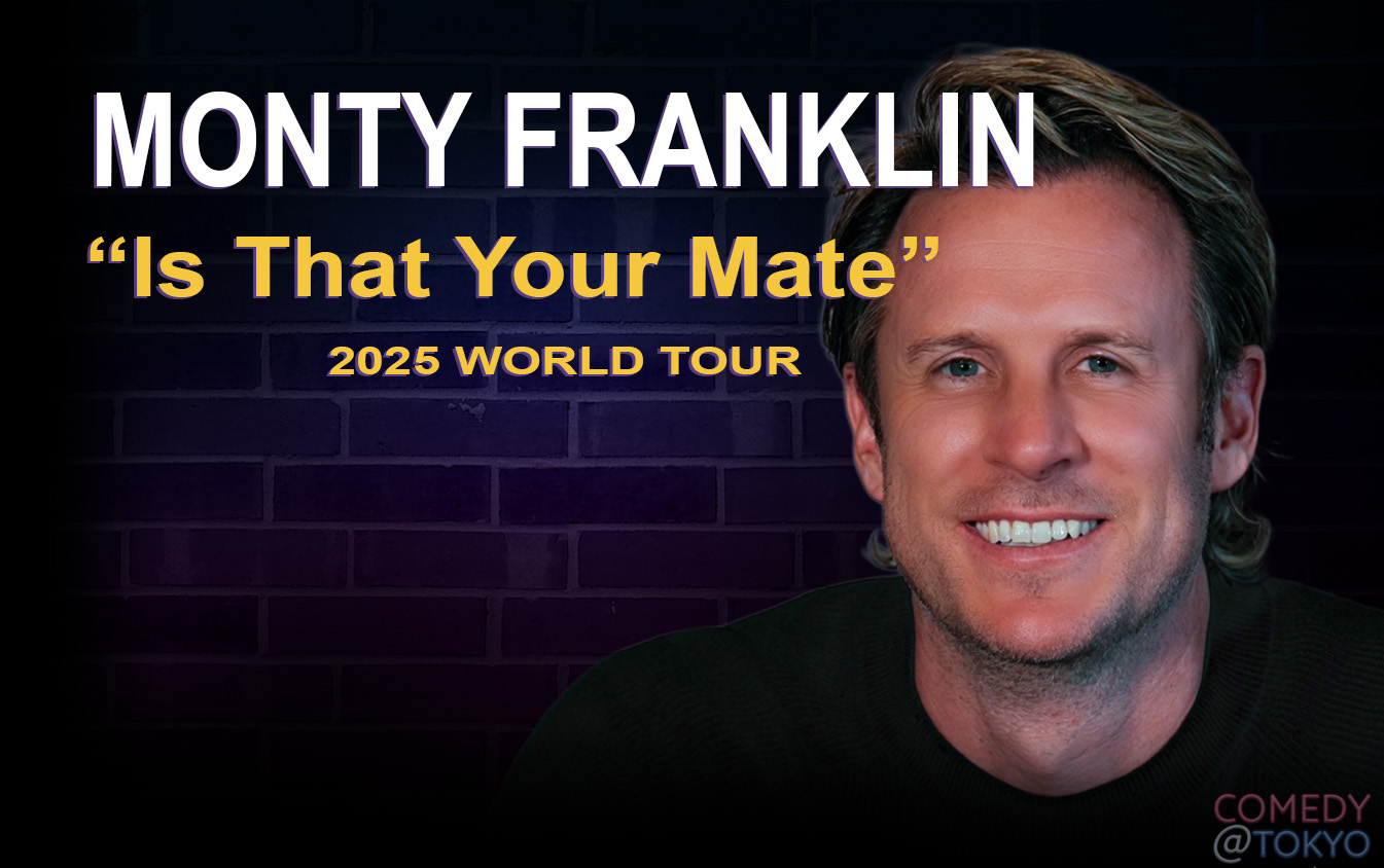 Event image for Monty Franklin's standup show in Tokyo